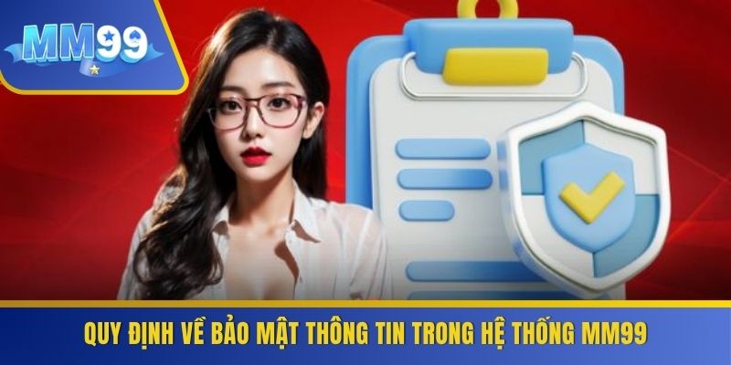 Quy định về bảo mật thông tin trong hệ thống MM99